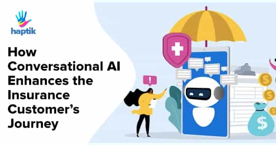 How Conversational AI Enhances the Insurance Customer’s Journey